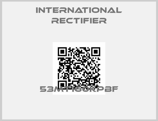 International Rectifier-53MT160KPBF