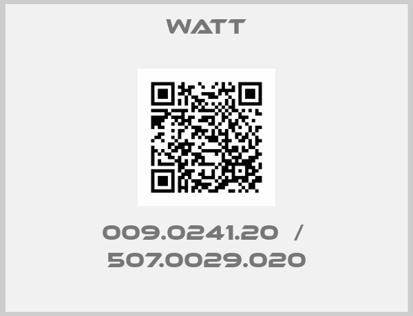 Watt-009.0241.20  /  507.0029.020