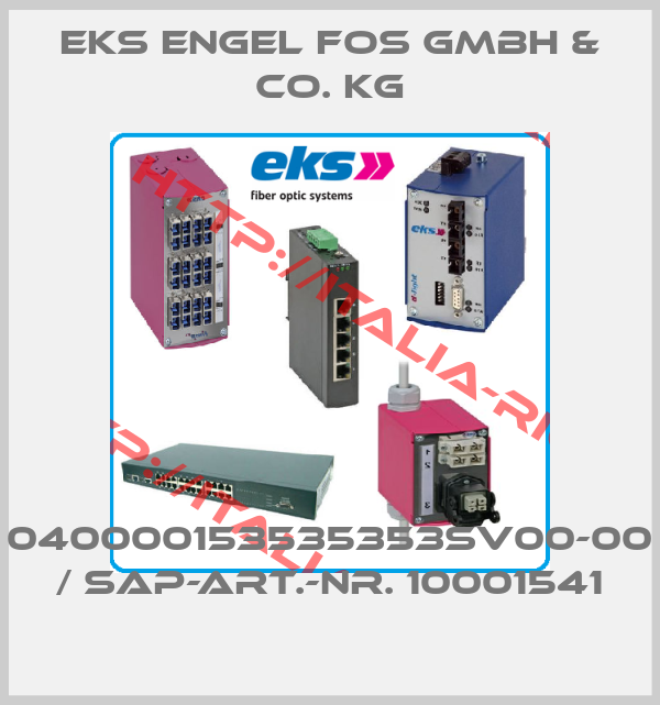 eks Engel FOS GmbH & Co. KG-040000153535353SV00-00 / SAP-Art.-Nr. 10001541