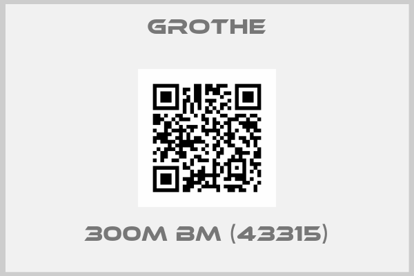 grothe-300M BM (43315)