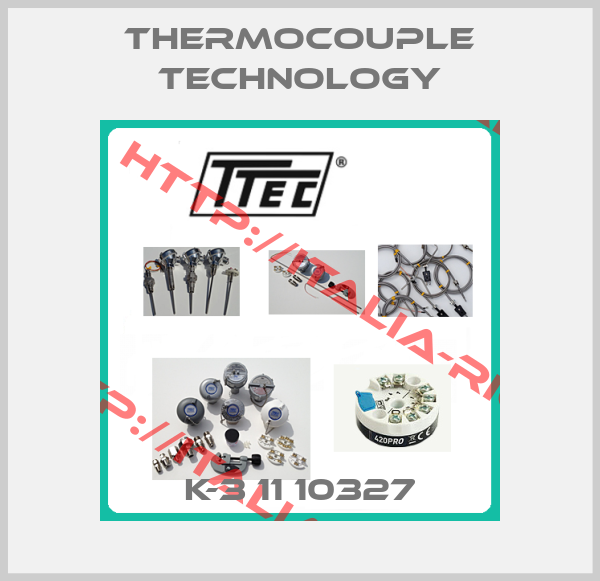 Thermocouple Technology-K-3 11 10327