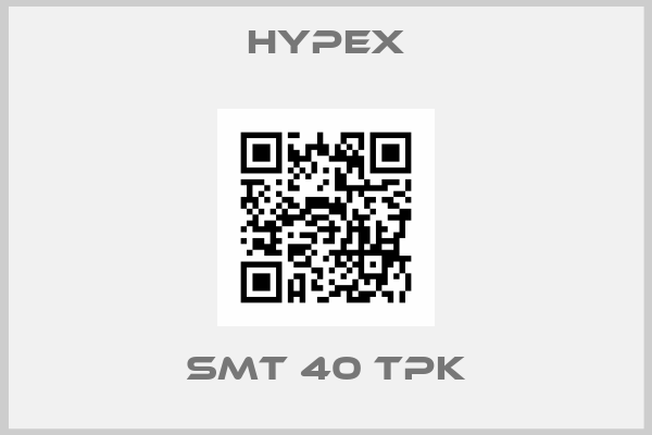 HYPEX-SMT 40 TPK