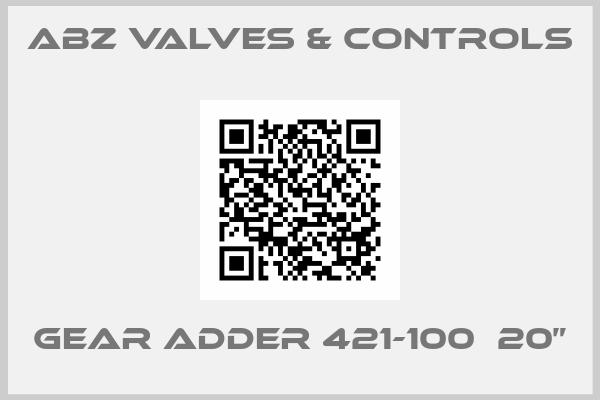 ABZ VALVES & CONTROLS-Gear adder 421-100  20”