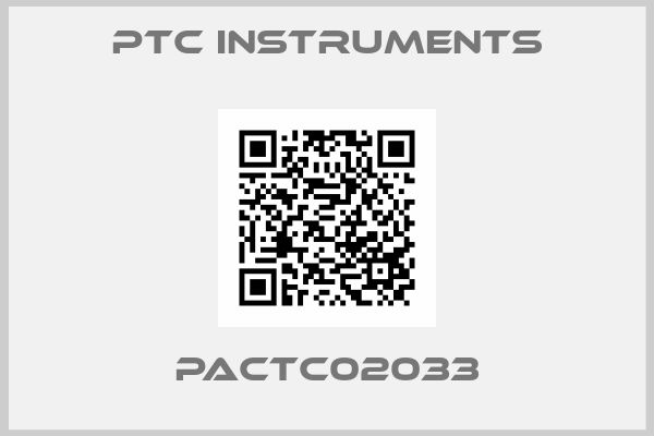 PTC INSTRUMENTS-PACTC02033