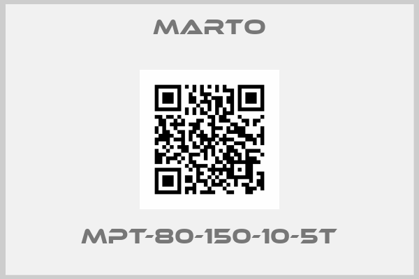Marto-MPT-80-150-10-5T
