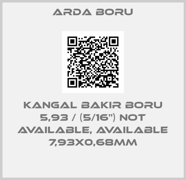 ARDA BORU-Kangal bakır boru 5,93 / (5/16") not available, available 7,93x0,68mm