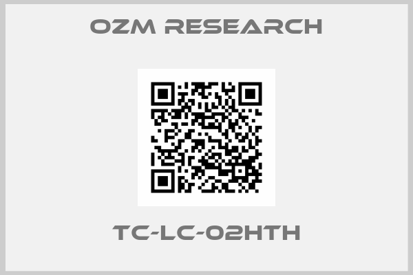 OZM Research-TC-LC-02HTH
