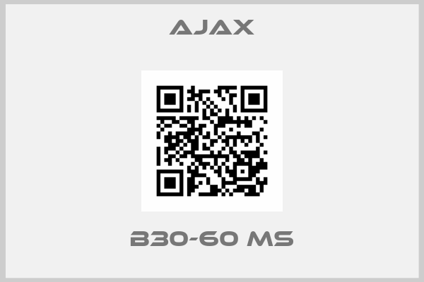 Ajax-B30-60 MS