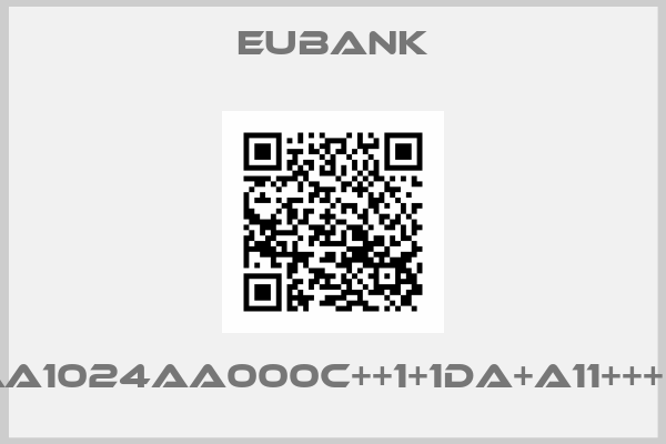 Eubank-EAA1024AA000C++1+1DA+A11++++++