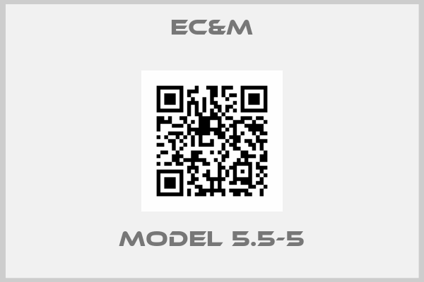 EC&M-MODEL 5.5-5