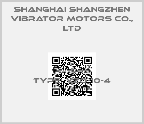 Shanghai Shangzhen Vibrator Motors Co., Ltd-TYPE: YZO-10-4