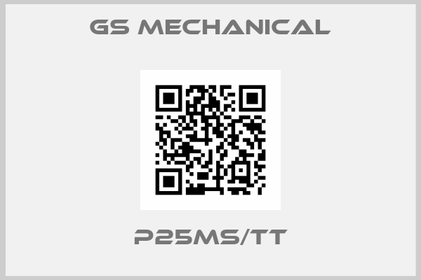 GS Mechanical-P25MS/TT