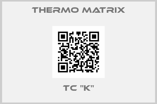 Thermo Matrix-TC "K"