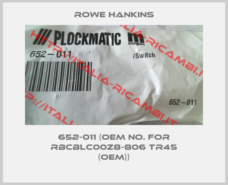 Rowe Hankins-652-011 (OEM No. for RBCBLC00Z8-806 TR45 (OEM))