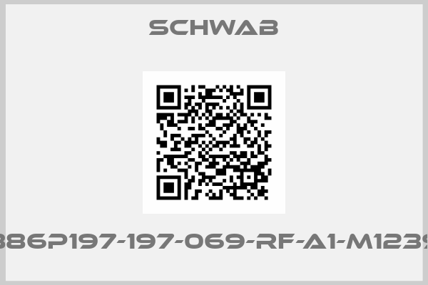 Schwab-886P197-197-069-RF-A1-M1239