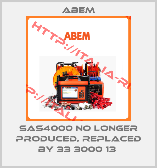 ABEM-SAS4000 no longer produced, replaced by 33 3000 13 