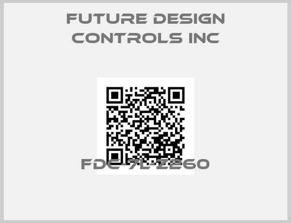 FUTURE DESIGN CONTROLS INC-FDC-7L-Z260