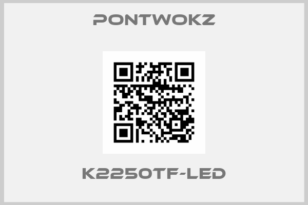 PONTWOKZ-K2250TF-LED