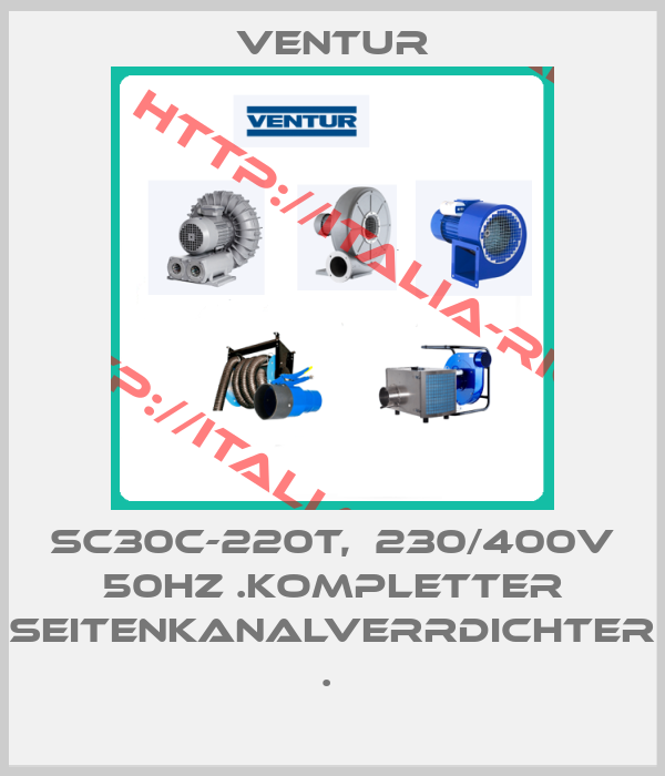 Ventur-SC30C-220T,  230/400V 50HZ .KOMPLETTER SEITENKANALVERRDICHTER . 