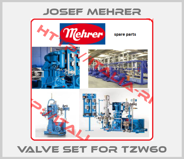 Josef Mehrer-valve set for TZW60