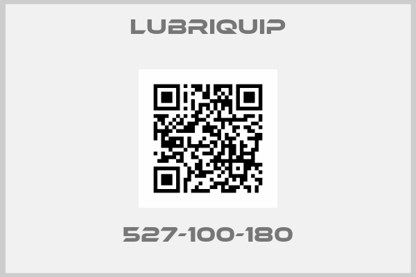 LUBRIQUIP-527-100-180