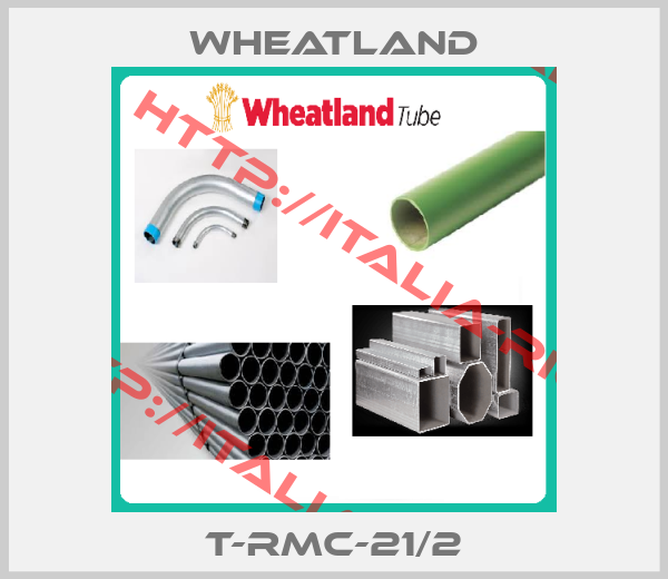 Wheatland-T-RMC-21/2