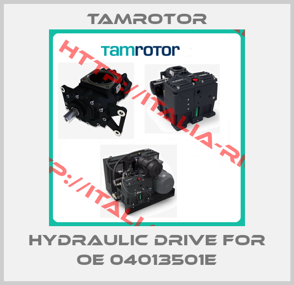TAMROTOR-Hydraulic drive for OE 04013501E