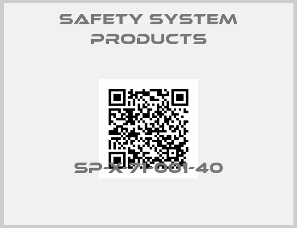 Safety System Products-SP-X-71-001-40