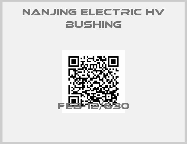 Nanjing Electric HV Bushing-FEB-12/630