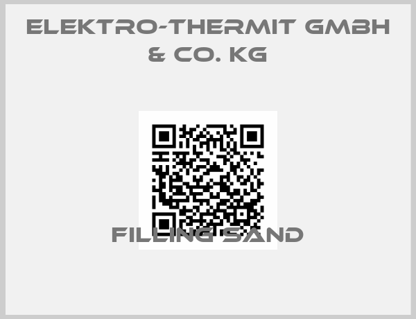 Elektro-Thermit GmbH & Co. KG-Filling sand