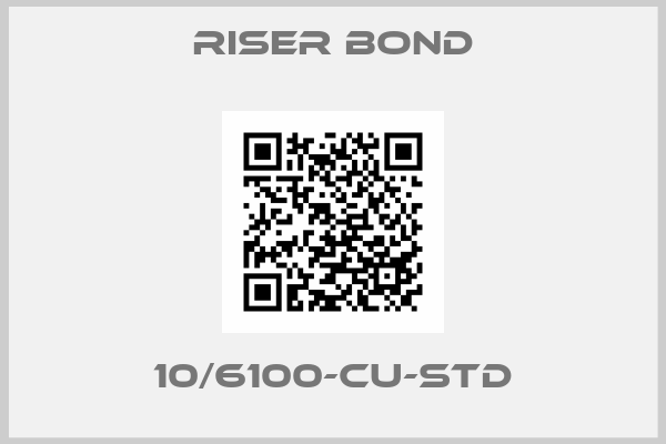 Riser Bond-10/6100-CU-STD