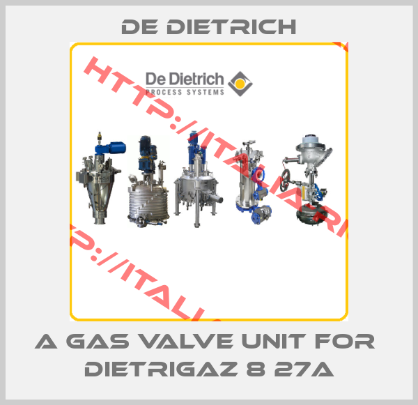 De Dietrich-a gas valve unit for  DIETRIGAZ 8 27A