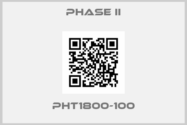 PHASE II-PHT1800-100