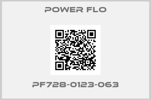 POWER FLO-PF728-0123-063