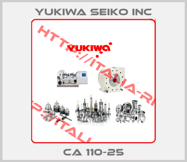 YUKIWA SEIKO INC-CA 110-25
