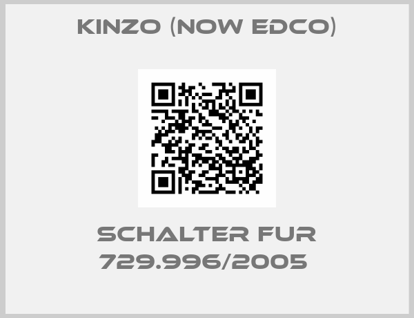 Kinzo (now Edco)-SCHALTER FUR 729.996/2005 