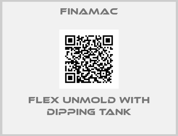 Finamac-FLEX UNMOLD with dipping tank