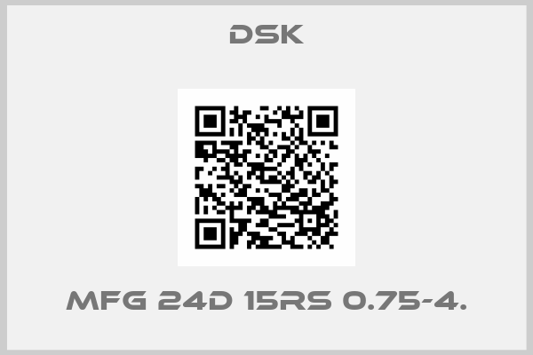 Dsk-MFG 24D 15RS 0.75-4.