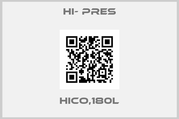 HI- PRES-HICO,180L