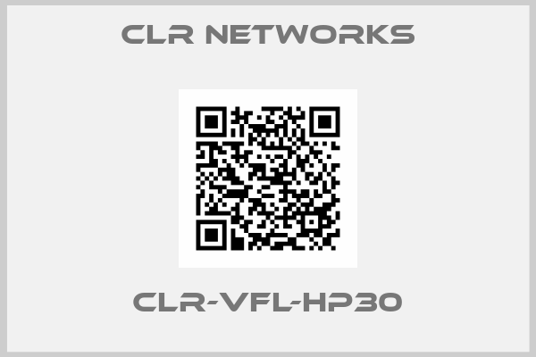 CLR Networks-CLR-VFL-HP30