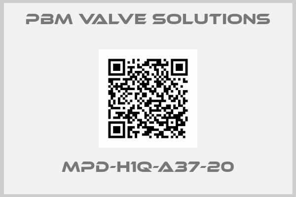 Pbm Valve Solutions-MPD-H1Q-A37-20