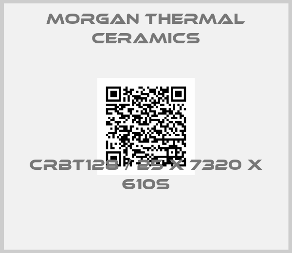 Morgan Thermal Ceramics-CRBT128 / 25 X 7320 X 610S