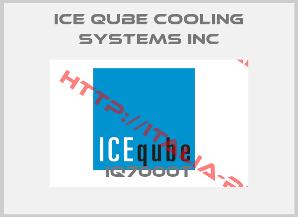 ICE QUBE COOLING SYSTEMS INC-IQ7000T