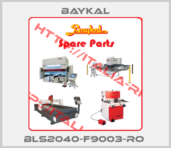BAYKAL-BLS2040-F9003-RO 