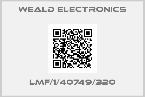 Weald Electronics-LMF/1/40749/320