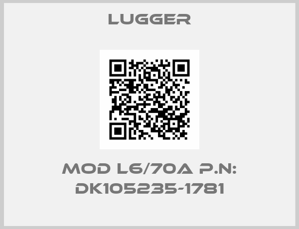 Lugger-MOD L6/70A P.N: DK105235-1781