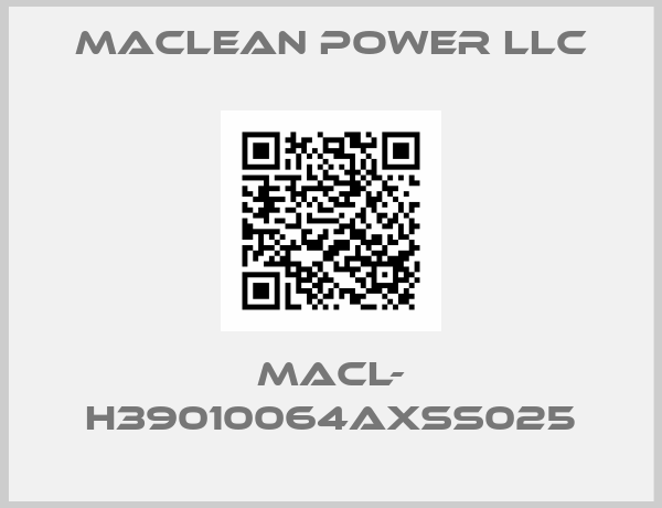 Maclean Power Llc-MACL- H39010064AXSS025