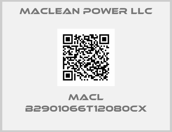 Maclean Power Llc-MACL B2901066T12080CX