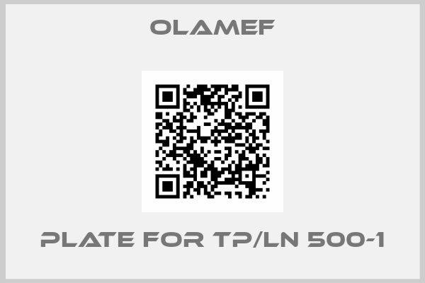 olamef-Plate for TP/LN 500-1