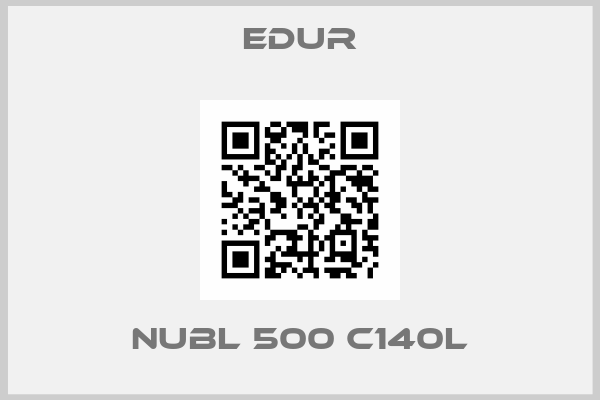 Edur-NUBL 500 C140L